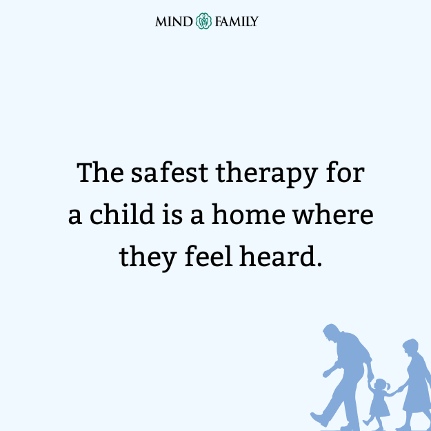 A Safe Home Is A Child’s First Therapy – Parenting Mental Health
