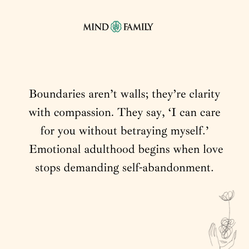 Boundaries Are Acts Of Love For Both Sides – Family Psychology