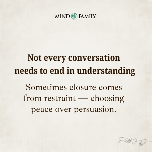 Some Conversations Need Boundaries, Not Closure