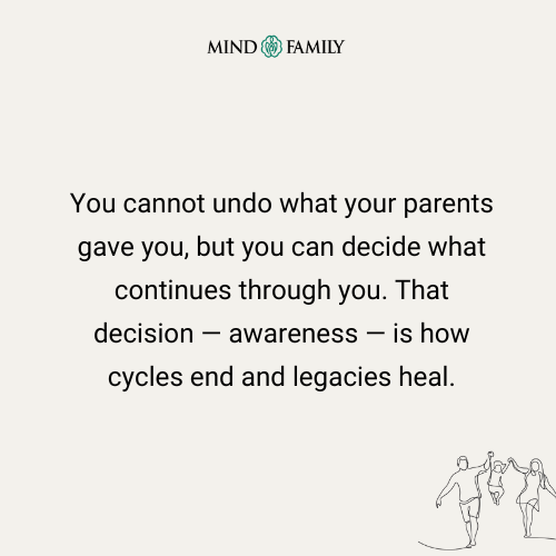 Awareness Turns Inherited Pain Into Conscious Choice – Family Psychology