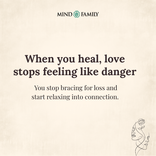 Healing Teaches The Body That Love Can Be Safe