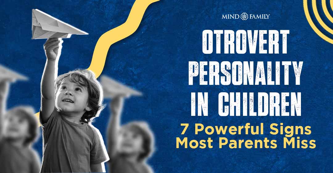 Otrovert Personality in Children: 7 Powerful Signs Most Parents Miss