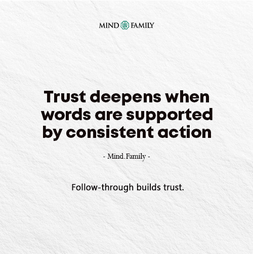 Emotional Safety Is Strengthened By Follow-Through