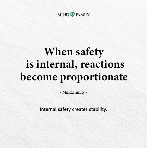 Emotional Stability Comes From Internal Safety