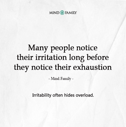Emotional Overload Often Produces Irritability Before Awareness
